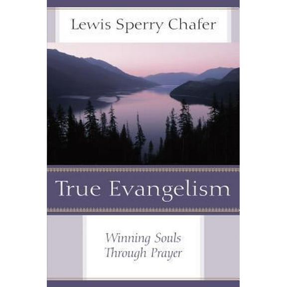 Pre-Owned True Evangelism: Winning Souls Through Prayer (Paperback) 0825443725 9780825443725