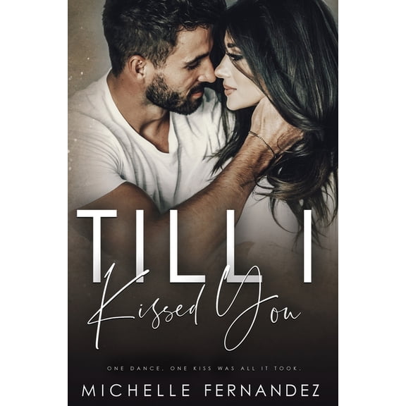 Broken Heroes Till I Kissed You, Book 2, (Paperback)