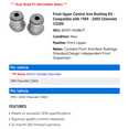 thumbnail image 2 of Front Upper Control Arm Bushing Kit - Compatible with 1989 - 2000 Chevy C3500 1990 1991 1992 1993 1994 1995 1996 1997 1998 1999, 2 of 2
