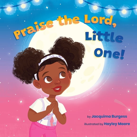Praise the Lord, Little One!, (Paperback)