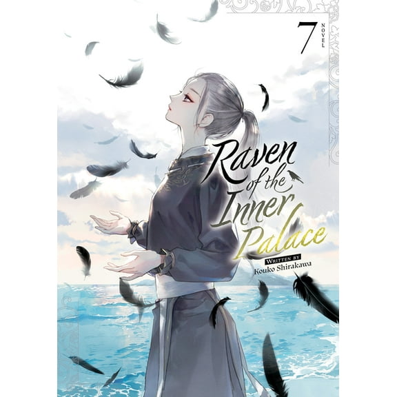 Raven of the Inner Palace (Light Novel): Raven of the Inner Palace (Light Novel) Vol. 7 (Series #7) (Paperback)