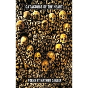 Catacombs of the Heart (Paperback)