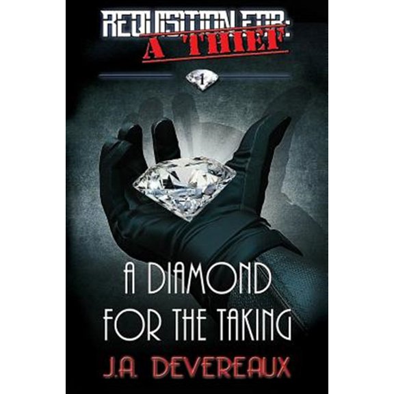 Pre-Owned Requisition For: A Thief Requisition For: A Thief Book 1 : A Diamond for the Taking, Book 1, (Paperback)