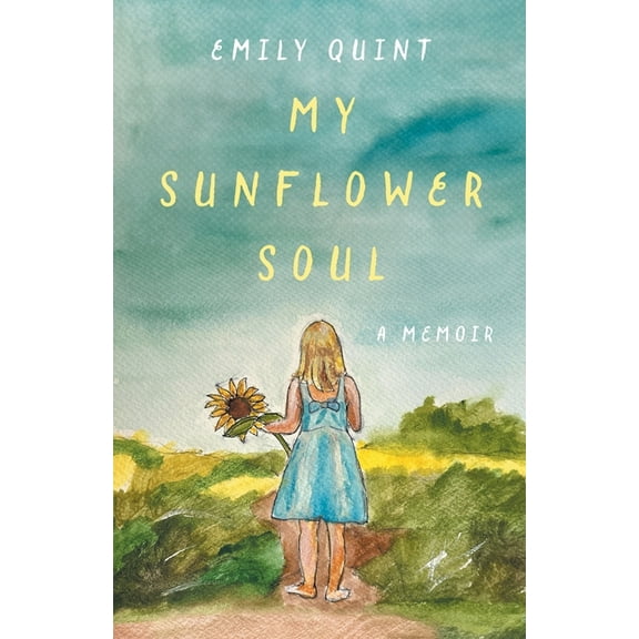 My Sunflower Soul: A Memoir, (Paperback)