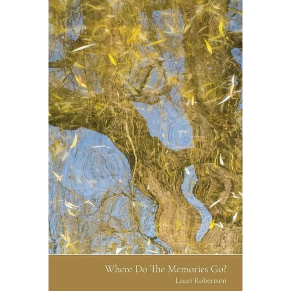 Where Do The Memories Go?, (Paperback)