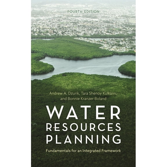 Water Resources Planning: Fundamentals for an Integrated Framework, (Hardcover)
