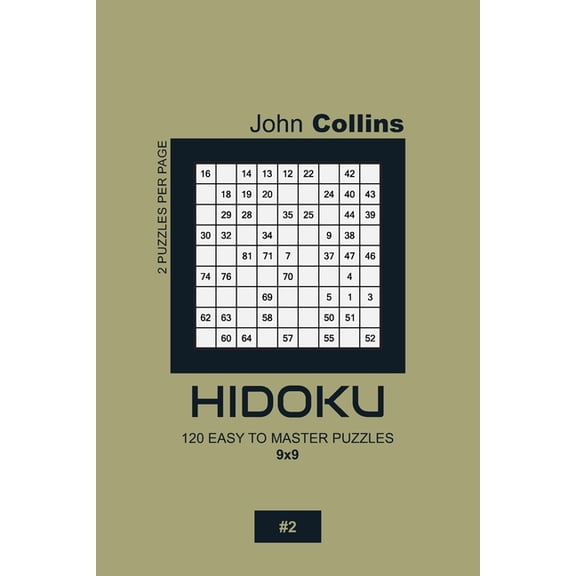 Hidoku Puzzle Book 9x9: Hidoku - 120 Easy To Master Puzzles 9x9 - 2 (Series #2) (Paperback)