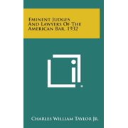 Eminent Judges and Lawyers of the American Bar, 1932