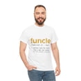 thumbnail image 6 of Funcle Definition Shirt Funny Gift For Uncle Like A Dad Uncle ID-0513-TNX4, 6 of 10