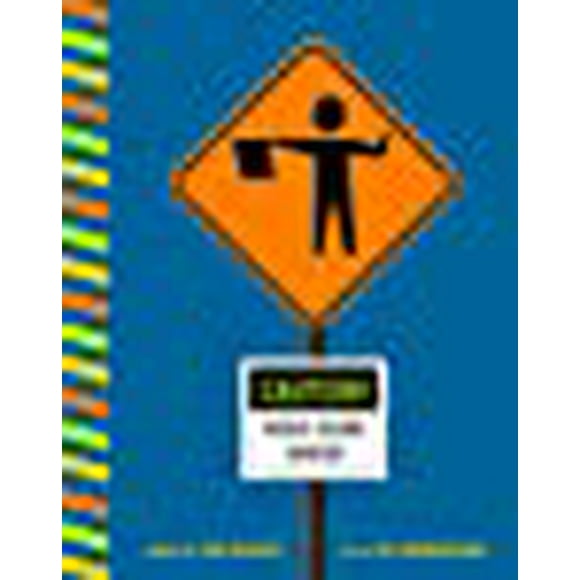 Caution! Road Signs Ahead