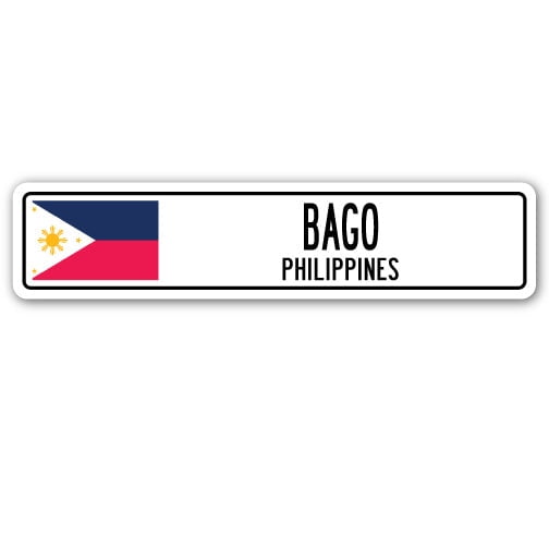 BAGO PHILIPPINES Street Sign Filipino flag city country road wall gift