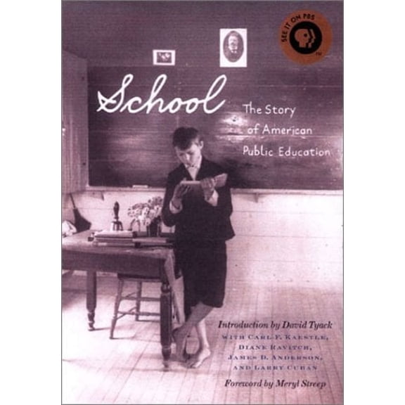 Pre-Owned School : The Story of American Public Education (Hardcover) 9780807042205