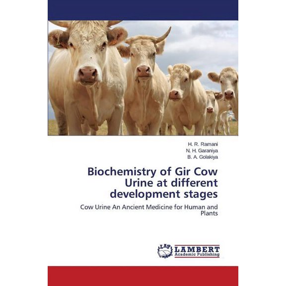 Biochemistry of Gir Cow Urine at Different Development Stages (Paperback)