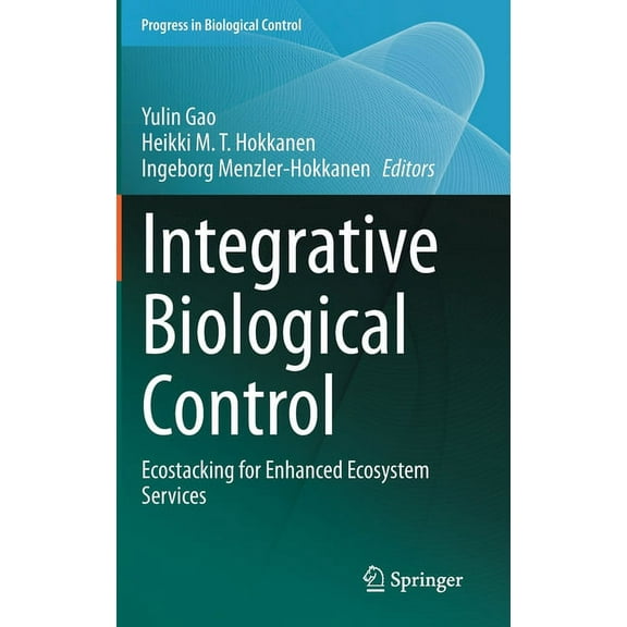 Progress in Biological Control Integrative Biological Control: Ecostacking for Enhanced Ecosystem Services, Book 20, (Hardcover)