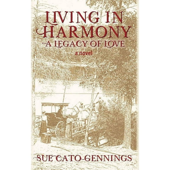 Living in Harmony : A Legacy of Love (Hardcover)