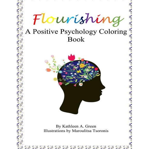 Flourishing - A Positive Psychology Coloring Book
