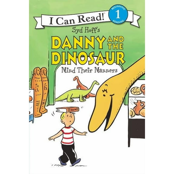 I Can Read Level 1 Danny and the Dinosaur Mind Their Manners, (Paperback)