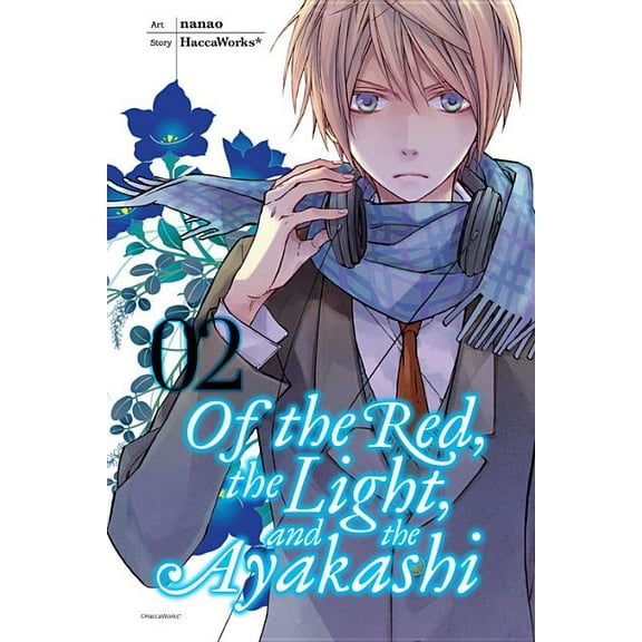 Of the Red, the Light and the Ayakashi: Of the Red, the Light, and the Ayakashi, Vol. 2 (Series #2) (Paperback)