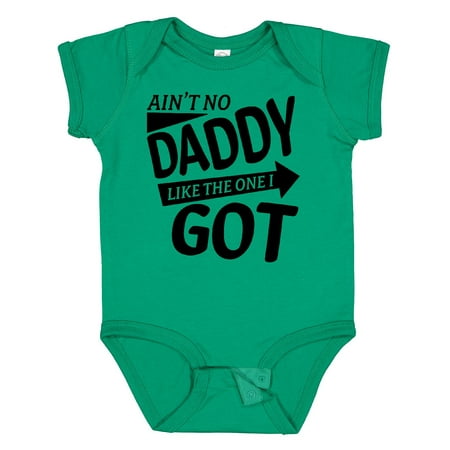 

Inktastic Ain t No Daddy Like the One I Got- Father s Day for Kids Gift Baby Boy or Baby Girl Bodysuit