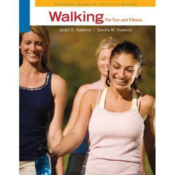 Pre-Owned Walking for Fun and Fitness (Paperback) 0495558567 9780495558569