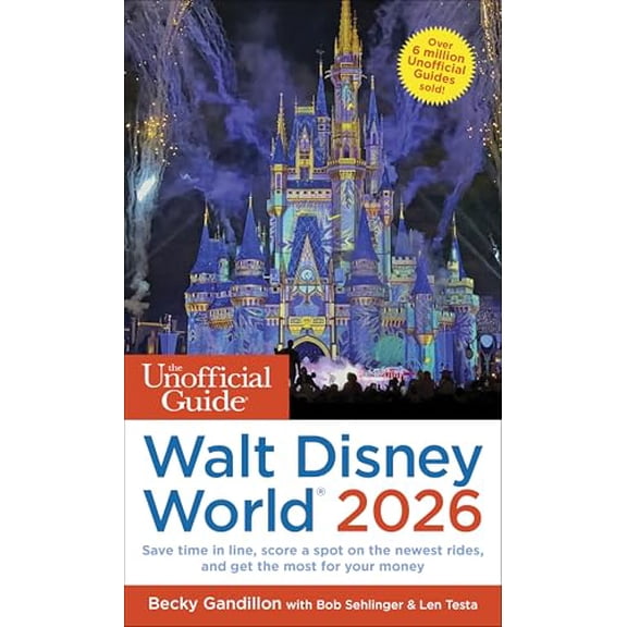Pre-Owned The Unofficial Guide to Walt Disney World 2026, 9781628091700, 1628091703, Paperback,