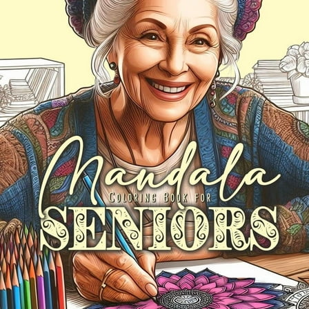 Mandalas for Seniors Coloring Book for Adults: Mandalas Coloring Book for Adults - Simple Mandalas Coloring Book for Adu, (Paperback)
