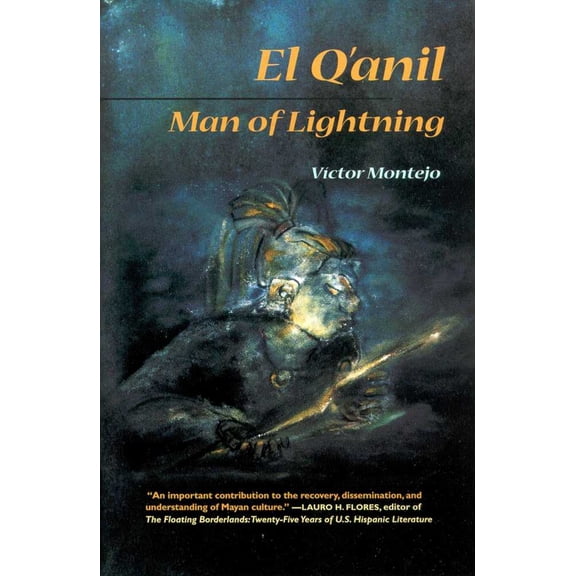 Pre-Owned El q'Anil: Man of Lightning Volume 46 (Paperback) 0816520828 9780816520824