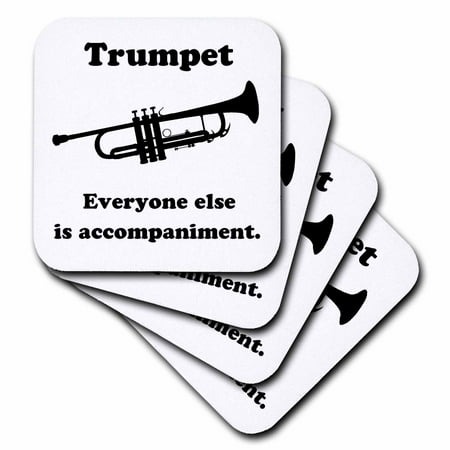 Elle Set - 3dRose Trumpet everyone else is just accompaniment, Soft Coasters, set of 4