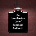 thumbnail image 2 of No Unauthorized Use of Language Software BLACK Aluminum Composite Sign 20''x24'', 2 of 9