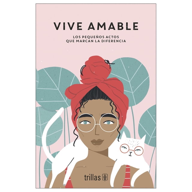 Vive amable, de Teen Breathe, Trillas, Blanda, 2026