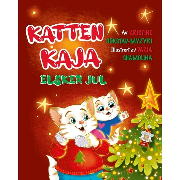 Katten Kaja Katten Kaja elsker jul, Book 4, (Paperback)