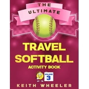 Softball Puzzle Books Travel Softball Activity Book: Road Trip Activities and Travel Games For Kids & Teens On The Go, Book 3, (Paperback)