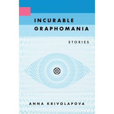 Incurable Graphomania (Paperback)