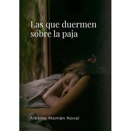 Las que duermen sobre la paja, (Paperback)
