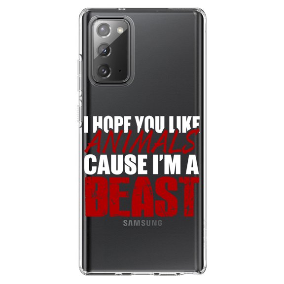 DistinctInk Clear Shockproof Hybrid Case for Samsung Galaxy Note 20 (6.7" Screen) - TPU Bumper Acrylic Back Tempered Glass Screen Protector - I Hope You Like Animals Cause I'm A Beast