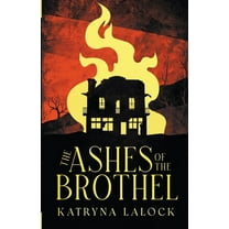 The Ashes of the Brothel, (Paperback)