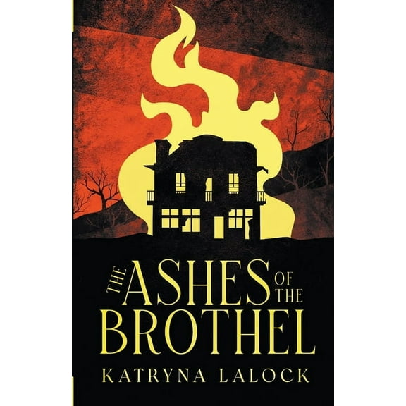 The Ashes of the Brothel, (Paperback)