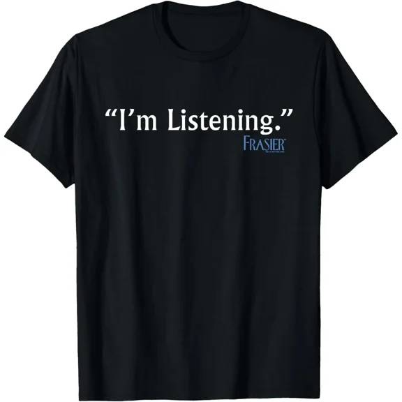 Frasier I'm Listening T-Shirt