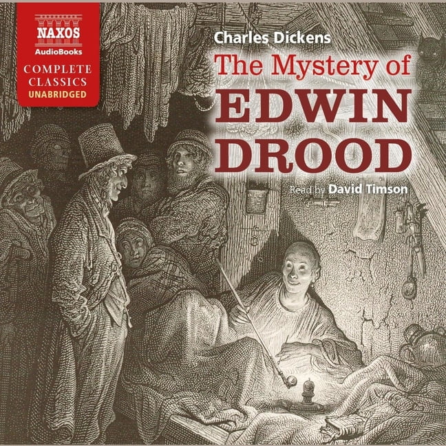 The Mystery of Edwin Drood by Charles Dickens The Mystery of Edwin Drood by Charles Dickens