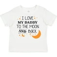 thumbnail image 3 of Inktastic I Love My Daddy to the Moon and Back Boys or Girls Toddler T-Shirt, 3 of 5