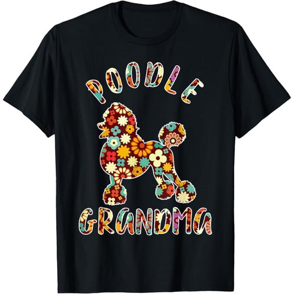 Poodle Grandma Funny Poodle Owner T-Shirt men and women can wear, black, white, gifts