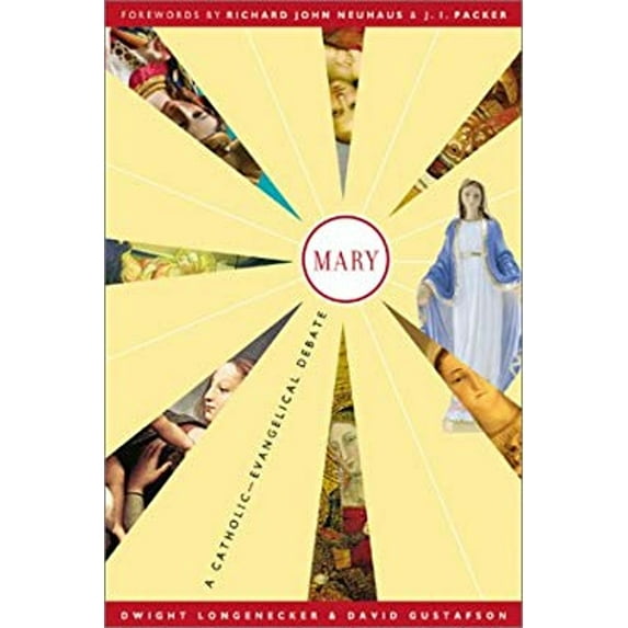 Pre-Owned Mary: A Catholic-Evangelical Debate (Paperback) 158743072X 9781587430725