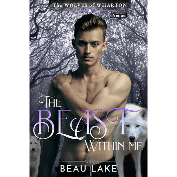 Wolves of Wharton The Beast Within Me, Book 2, (Paperback)
