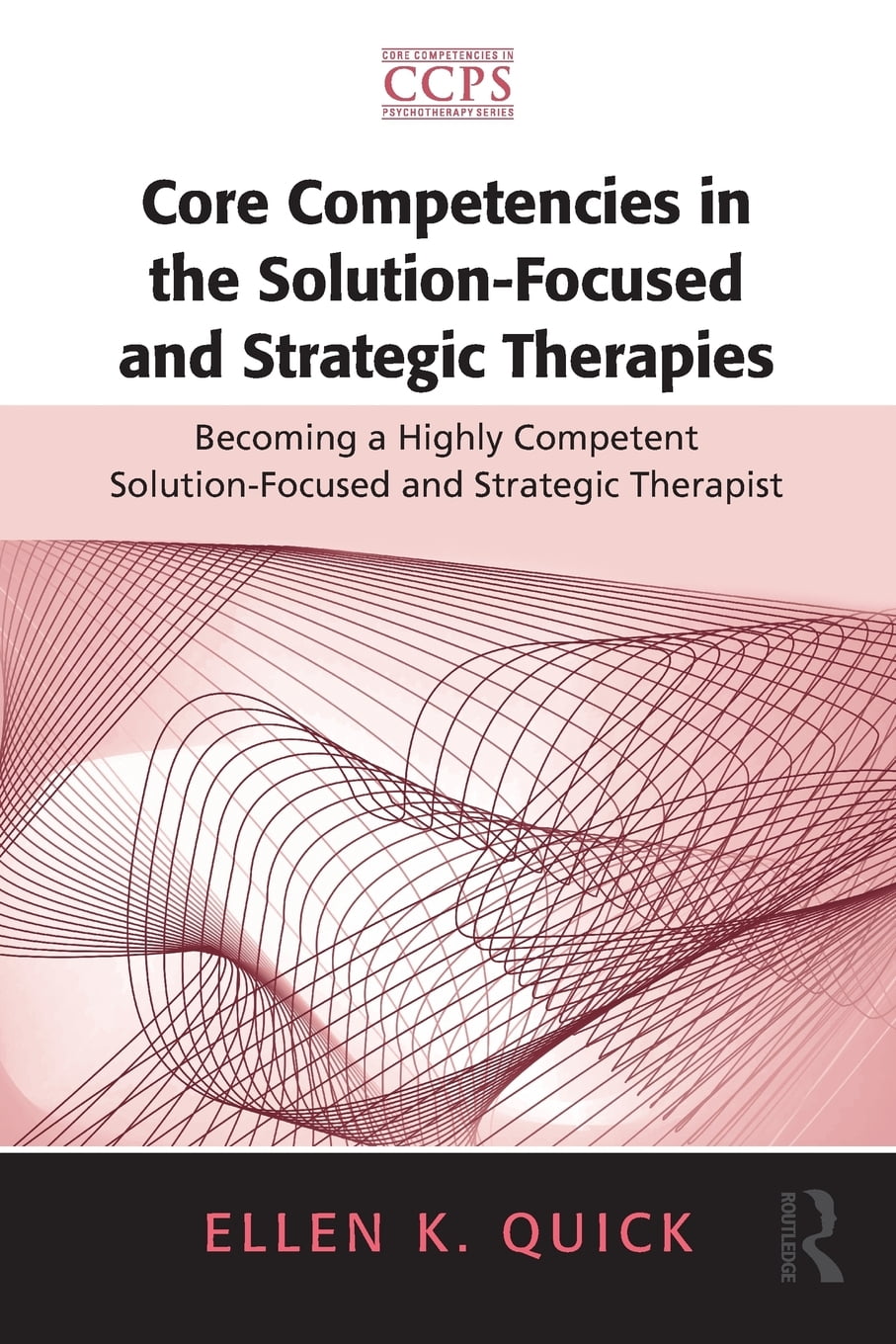Core Competencies in Psychotherapy Core Competencies in the Solution