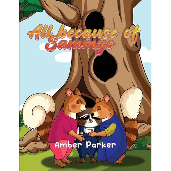 All Because Of Sammye, (Paperback)