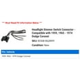 thumbnail image 2 of Headlight Dimmer Switch Connector - Compatible with 1959, 1965 - 1974 Dodge Coronet 1966 1967 1968 1969 1970 1971 1972 1973, 2 of 2