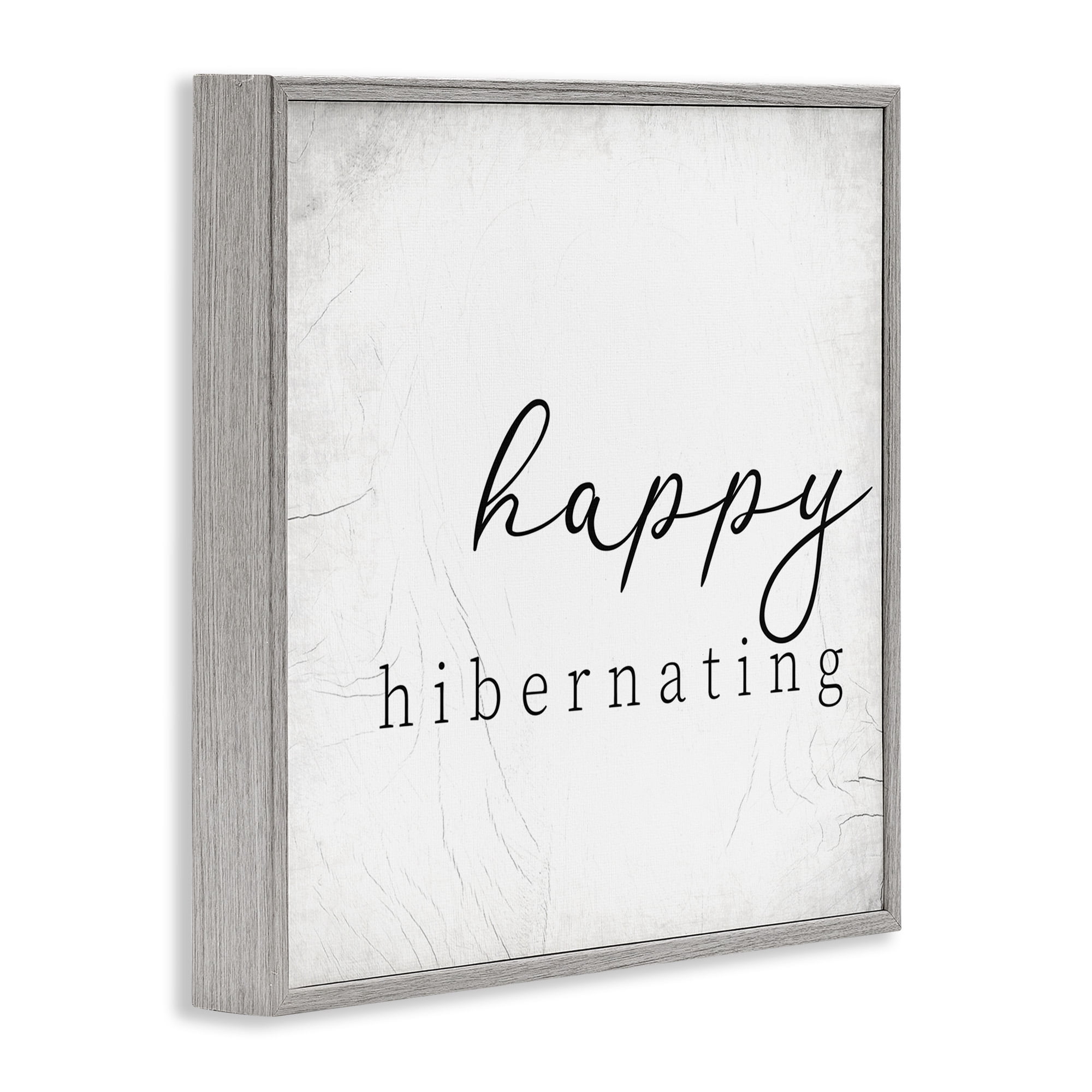 Stupell Industries Happy Hibernating Rustic Winter Typography Painting Gray Framed Art Print Wall Art, 17 x 17