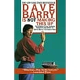 thumbnail image 1 of Dave Barry Is Not Making This Up, Dave Barry Paperback, 1 of 2