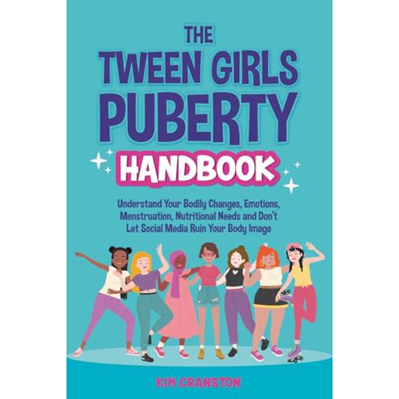 Pre-Owned The Tween Girls Puberty Handbook: Understand Your Bodily Changes, Emotions, Menstruation, Nutritional Needs and Don’t Let Social Media Ruin Your Body Image, 9798335396806, , Paperback,