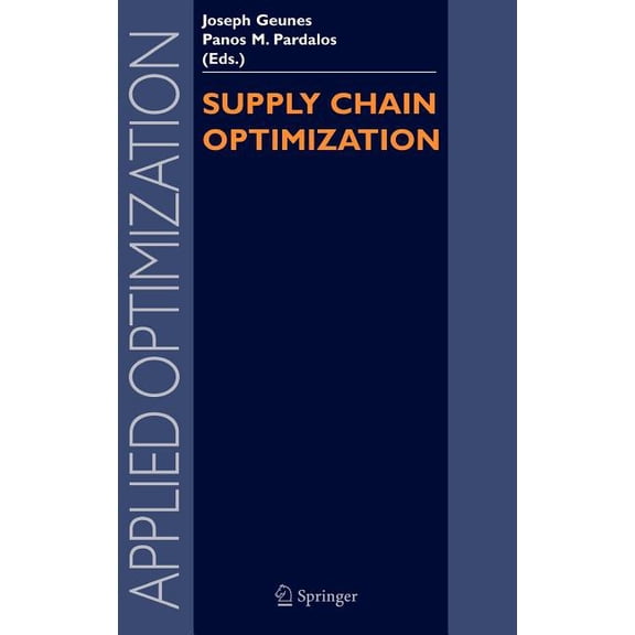 Applied Optimization Supply Chain Optimization, Book 98, (Hardcover)